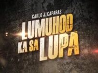 Lumuhod Ka sa Lupa March 20 2025